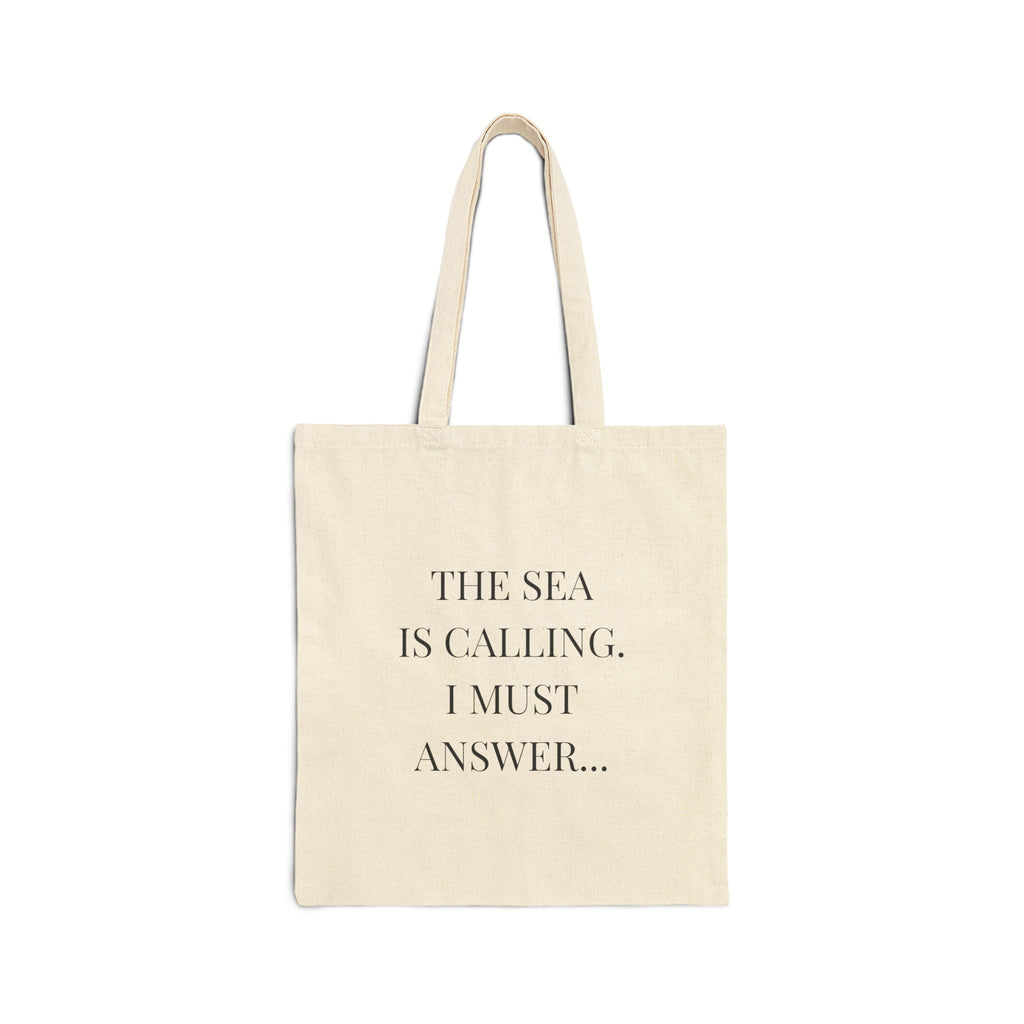 Tote Bag — “The Sea Is Calling, I Must Answer” Canvas Beach Tote
